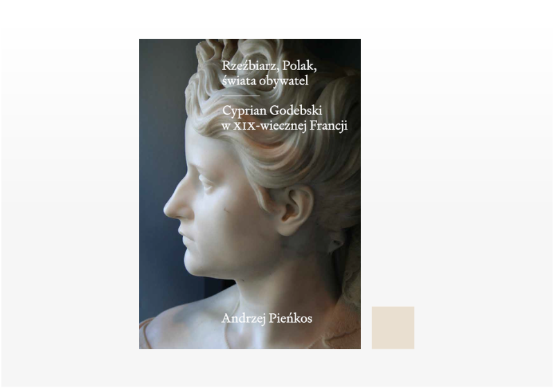 Rzeźbiarz, Polak, świata obywatel. Cyprian Godebski...